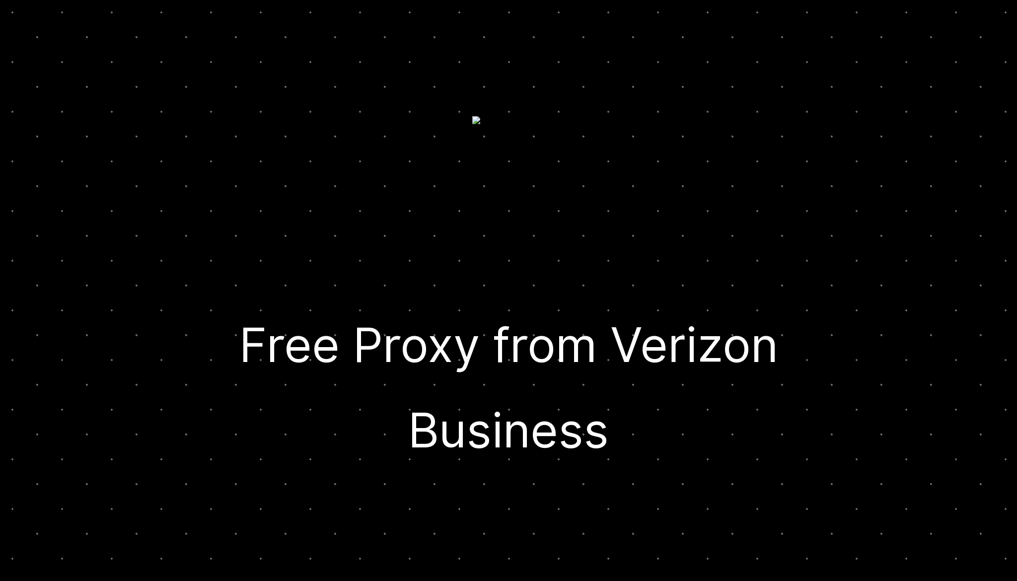 Free Proxy From Verizon Business Ditatompel free-proxy-from-verizon-business-ditatompel